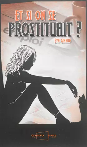 Couverture du produit · Et si on se prostituait ?: Témoignage