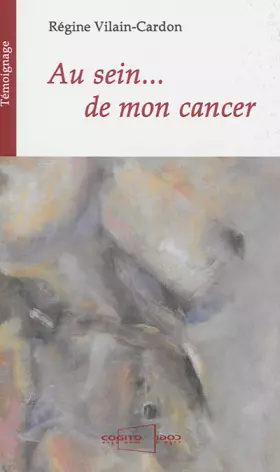 Couverture du produit · Au sein... de mon cancer