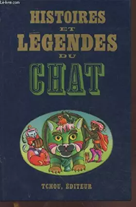 Couverture du produit · HISTOIRES ET LEGENDES DU CHAT.