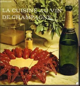 Couverture du produit · LA CUISINE AU VIN DE CHAMPAGNE