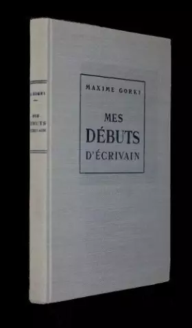 Couverture du produit · Mes débuts d'écrivain [Board book] Gorki Maxime