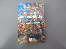 Couverture du produit · Consulter un homéopathe : pourquoi ? Comment ?