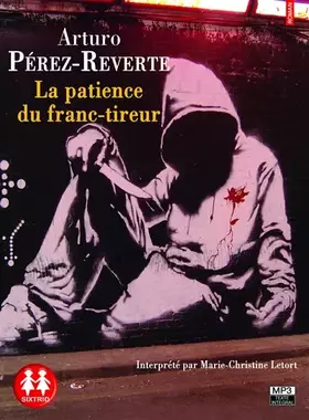 Couverture du produit · La Patience du franc-tireur