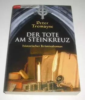 Couverture du produit · Der Tote am Steinkreuz : Roman.