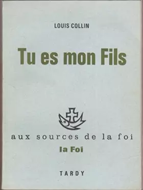 Couverture du produit · TU ES MON FILS / COLLECTION AUX SOURCES DE LA FOI