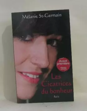 Couverture du produit · Les cicatrices du bonheur