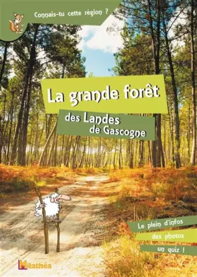 Couverture du produit · La grande forêt des Landes de Gascogne
