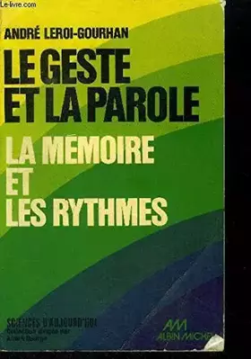 Couverture du produit · Le Geste Et La Parole - La Mémoire Et Les Rythmes