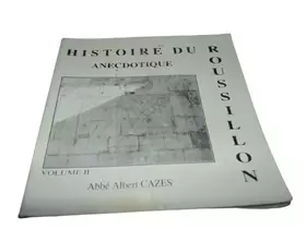 Couverture du produit · Histoire anecdotique du Roussillon
