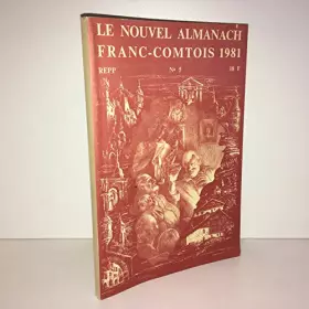Couverture du produit · Le Nouvel Almanach Franc-Comtois 1981 - n°5.