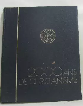 Couverture du produit · 2000 ans de christianisme tome I