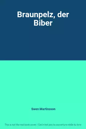 Couverture du produit · Braunpelz, der Biber