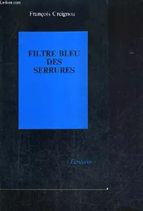 Couverture du produit · FILTRE BLEU DES SERRURES.