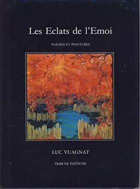 Couverture du produit · Les Eclats de l'émoi - Poemes