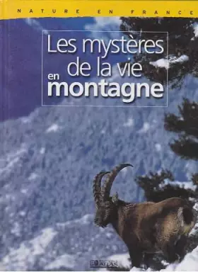 Couverture du produit · Les mystères de la vie en Montagne
