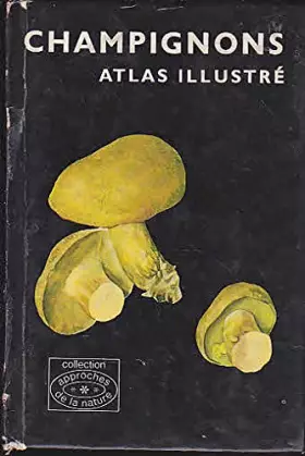 Couverture du produit · Champignons Atlas illustré