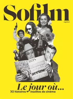 Couverture du produit · Le jour où... : 30 histoires insolites de cinéma