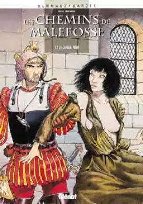Couverture du produit · Les chemins de Malefosse Tome 1 Le diable noir