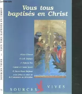 Couverture du produit · SOURCES VIVES - N°73 - VOUS TOUS BAPTISES EN CHRIST