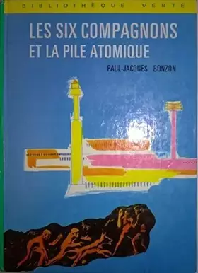 Couverture du produit · Les Six Compagnons et la pile atomique