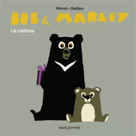 Couverture du produit · Bob et Marley. Le Cadeau