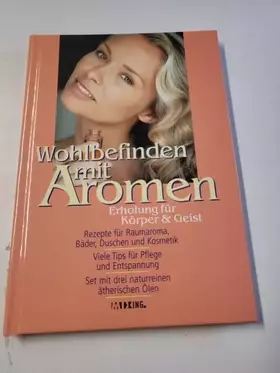 Couverture du produit · Wohlbefinden mit Aromen Erholung für Körper & Geist