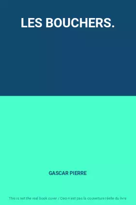Couverture du produit · LES BOUCHERS.