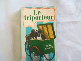 Couverture du produit · Le triporteur / Fallet, René