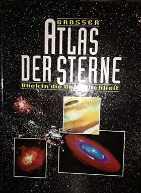 Couverture du produit · Großer Atlas der Sterne. Ein Blick in die Unendlichkeit.