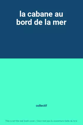 Couverture du produit · la cabane au bord de la mer