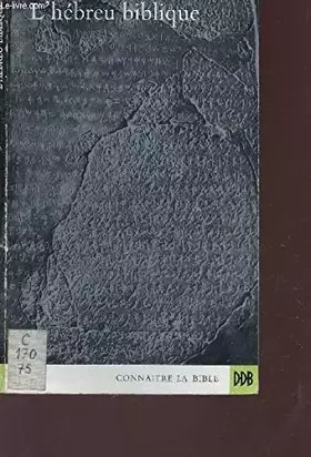 Couverture du produit · L'HEBREU BIBLIQUE / COLLECTION "CONNAITRE LA BIBLE".