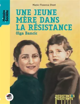 Couverture du produit · UNE JEUNE MÈRE DANS LA RÉSISTANCE - OLGA BANCIC
