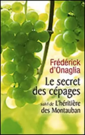 Couverture du produit · le secret des cépages+l'héritière de Montauban