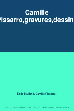 Couverture du produit · Camille Pissarro,gravures,dessins