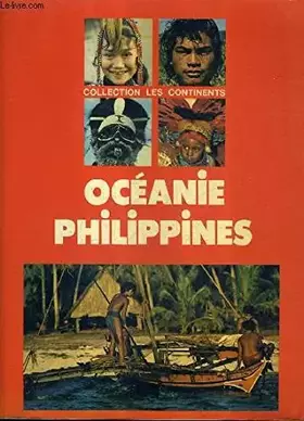 Couverture du produit · OCEANIE ET PHILIPPINES / COLLECTION LES CONTINENTS.