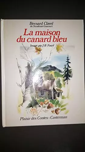 Couverture du produit · La maison du canard bleu.