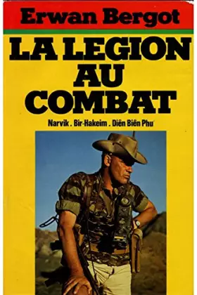 Couverture du produit · La légion au combat / 1977 / Bergot, Erwan