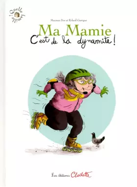 Couverture du produit · Ma mamie c'est de la dynamite!