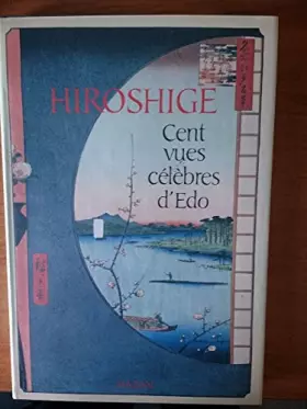 Couverture du produit · CENT VUES CELEBRES D'EDO