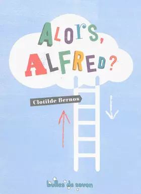 Couverture du produit · Alors, Alfred ?