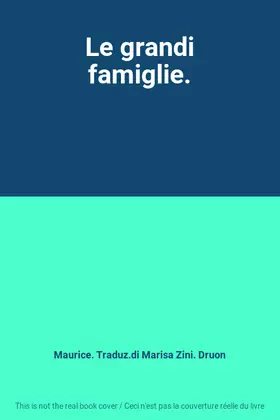 Couverture du produit · Le grandi famiglie.