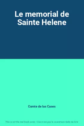 Couverture du produit · Le memorial de Sainte Helene