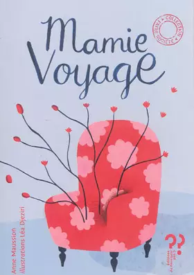Couverture du produit · Mamie voyage ; Mémé d'avant