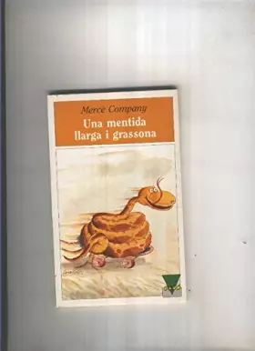 Couverture du produit · Una mentida llarga i grassona