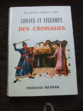 Couverture du produit · Contes et Légendes des Croisades.