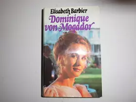 Couverture du produit · Dominique von Mogador : Roman.