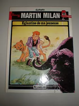 Couverture du produit · MARTIN MILAN EGLANTINE DE MA JEUNESSE