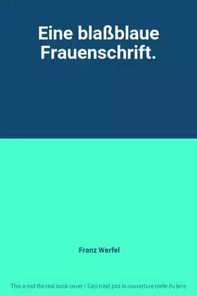 Couverture du produit · Eine blaßblaue Frauenschrift.