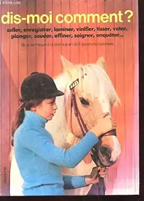 Couverture du produit · Dis-Moi Comment? Encyclopédie de la Jeunesse