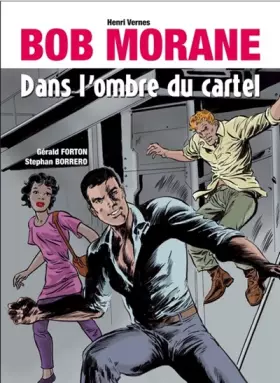 Couverture du produit · Dans l'Ombre du Cartel Bob Morane